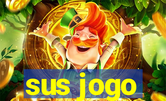 sus jogo